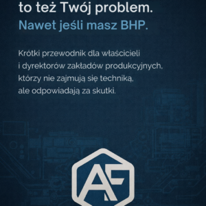 Bezpieczeństwo maszyn to też twój problem